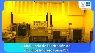 #VisitandoAlINICTELUNI |  Lab. de Fabricaci&oacute;n de Circuitos Impresos IoT