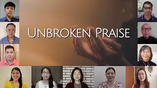 Unbroken Praise - Joybells Gospel Team Virtual Choir