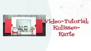 Tutorial: Weihnachtliche Kulissenkarte