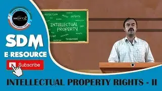 SDM E-Learning: Intellectual property rights Part-II (Gurudath Shenoy)
