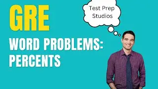 GRE Percents Word Problem!