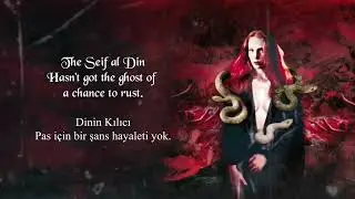 Epica - Seif al Din (T&uuml;rk&ccedil;e Altyazı/English Subtitles)