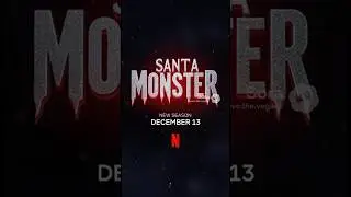 Monster: Season 5 - Santa Claus (Dec 13th on Netflix) 🎅🔪