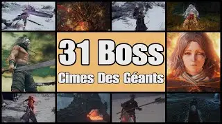 Elden Ring - Les 31 Boss Cimes Des G&eacute;ants / Guide Localisation