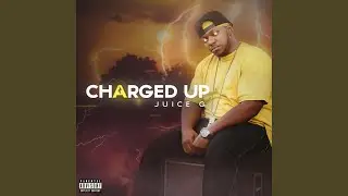 Charged Up (feat. Sam G)