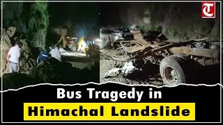15 killed as landslide hits bus in Himachal&rsquo;s Bilaspur; 3 rescued
