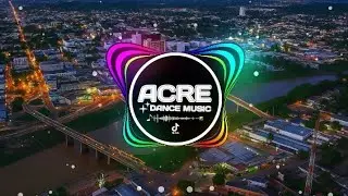 ACRE DANCE - CD ESPECIAL FESTIVAL DO A&Ccedil;A&Iacute; 2025 ( MIXAGEM DJ ADRIANO LUCAS 