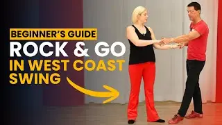 Руководство для начинающих по стилю Rock & Go в West Coast Swing (учебное пособие)