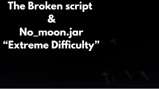 The Broken Script & No_moon.jar 
