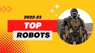 Best Robots 2022 | Top Most Amazing and Technological Robots 2022-23 | ROBOTS FOR HUMANS