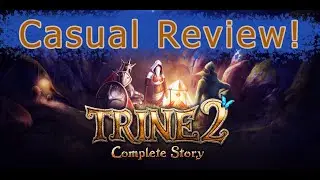 Обзор Trine 2 Complete Story Casual!