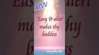 Point 25.08.23 Easy & alert makes thy bodiless #shorts #shortsfeed #youtubeshorts #ytshorts