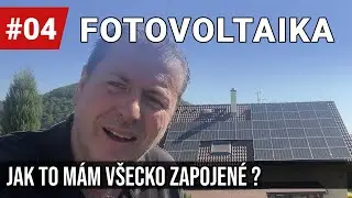 Fotovoltaika a jak to mám vše zapojené - laický popis včetně podrobného výkladu