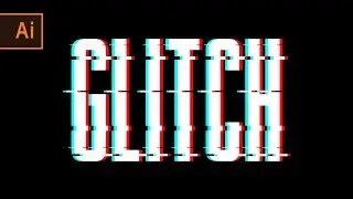 Glitched Text Effect || Adobe Illustrator CC