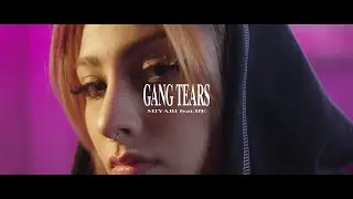 雅−Gang Tears feat.IFE