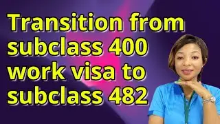 Transition from subclass 400 work visa to subclass 482 #australia #visaaustralia #newzealand