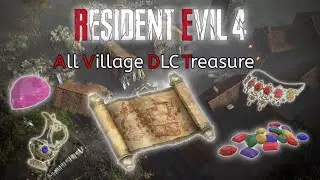 All Village DLC Treasure Locations | Resident Evil 4 Remake