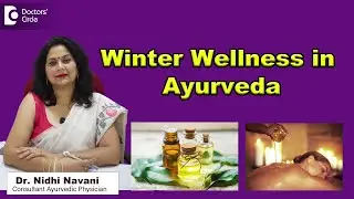 Best Ayurvedic Winter Routine to Stay Disease-Free Naturally - Dr. Nidhi Navani | Doctors' Circle