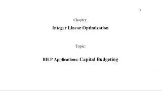 BILP Applications: Capital Budgeting