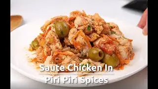 Saute Chicken In Piri Piri Spices