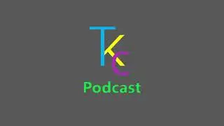 TKC Podcast Episode 1