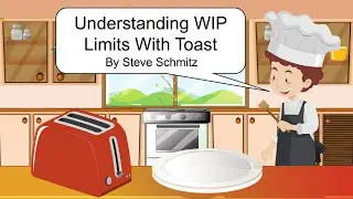 Toaster and WIP Limits Video