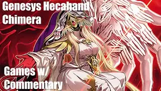 Hecahands Chimera Matches w/ Commentary (Yu-Gi-Oh! Genesys)