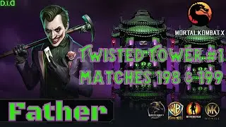 Twisted Tower #1: Matches 198 & 199 | Mortal Kombat X Mobile