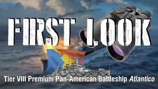 World of Warships   First Look Tier VIII Premium Pan American Battleship Atl&acirc;ntico
