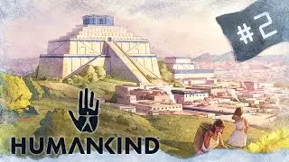 Lets play Humankind - Lucy Open Dev #2