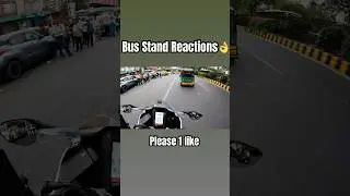 Bus Stand Reactions👌 #reactionshorts #reactionvideos #shortsfeed #fullthrottle #bmwg310rr#reactions