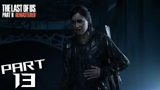 THE LAST OF US PART II REMASTERED Walkthrough Gameplay Part 13 - AQUARIUM