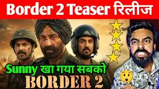 BORDER 2 TEASER REVIEW | BORDER 2 TEASER REACTION | SUNNY DEOL NEW MOVIE BORDER 2 TRAILER | BORDER 2