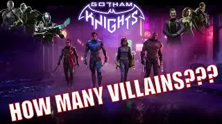 Gotham Knights: How Many Villains