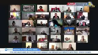 05 OCTOBER 2025 SUNDAY LIVE BROADCAST SERVICE WITH PROF. LESEGO DANIEL PART 2
