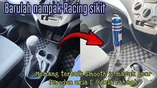 Cara tukar Gear knob kereta perodua Axia E @ Axia Rahmah | Gear knob racing