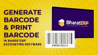 Generate and Print Barcodes in BharatERP Accounting Software
