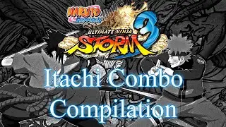 Naruto Shippuden: Ultimate Ninja Storm 3 (PS5) | Itachi Combo Compilation | 4K - 2160p (60 FPS)