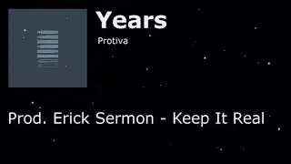 PROTIVA - YEARS - INSTRUMENTAL (Prod. Erick Sermon)
