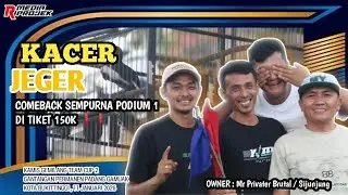 KACER [ JEGER ] TAMPIL PASKA NYISIP DAN RAIH PODIUM 1 ❗KAMIS GEMILANG TEAM CUP 2 ❗❗