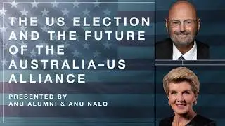 The US Election and the future of the Australia US alliance