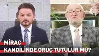 Miraç Gecesinden Önce Ne Zaman Oruç Tutmalıyız | Necmettin Nursaçan'la Sohbetler