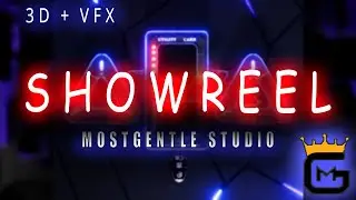 3D & VFX Showreel | Mostgentle Studio