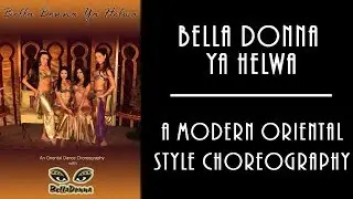 Bella Donna Ya Helwa | A Modern Egyptian Belly Dance Choreography with Bella Dona Dance