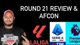 FOOTBALL ⚽️ ROUND 21 REVIEW & AFCON/SPANISH & FRENCH SUPER CUP & AFCON LOOK AHEAD @GSPtalksSports 