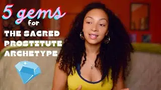 5 things every sacred prostitute archetype needs to know