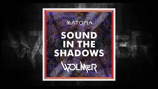 Sound of Shadows - WolmeR ( Remix Contest Matoma & JP Cooper )