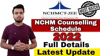 Nchm Counselling Schedule 2022 | Full Details
