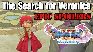 Dragon Quest XI - The Search for Veronica [SPOILERS]