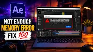 FIX 100% - After Effects error there is not enough memory available to complete the operation